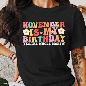 November Birthday Shirt, November Is My Birthday Shirt